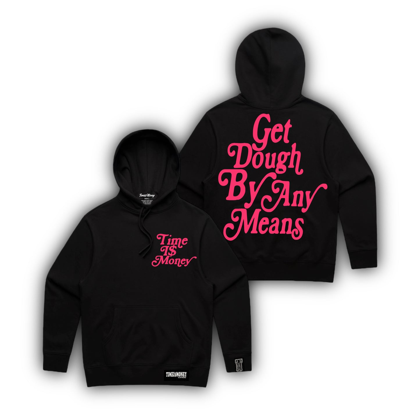 TIMEI$MONEY “GET DOUGH BY ANY MEANS “ HOODIES IN BLACK&PINK