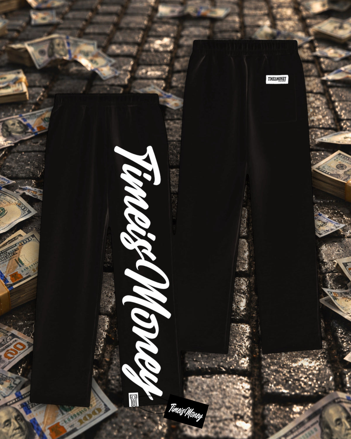 BLACK TIMEI$MONEY SWEATPANTS